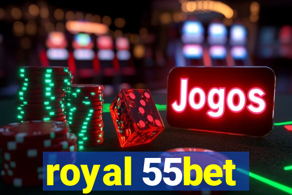 royal 55bet